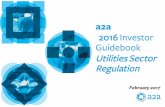 A2A 2016 Investor Guidebook - Regulation...2016 Investor Guidebook Utilities Sector Regulation February 2017 This information was prepared by A2A and it is not to be relied on by any