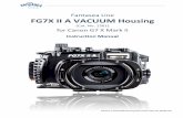 Fantasea Line FG7X II A VACUUM Housing - NetSuite · Easy and secure installation of camera Removable anti-glare hood for the LCD screen Port Cover Dedicated video control button