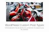 WP Custom Post Types - Servicio video streaming · Custom Post Types • Pueden funcionar como posts o como páginas • Los podemos organizar por categorías, etiquetas o taxonomías