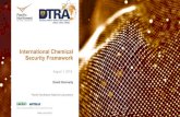 International Chemical Security Framework...Chemical Security Framework Project: Synthesize Model Frameworks for Chemical Security • US Defense Threat Reduction Agency launched this