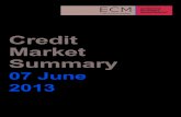 Credit Market Summary - hsfp.softloop.nethsfp.softloop.net/files/ecm_credit_market_summary_07.06.2013.pdf · Market Summary 07 June 2013. ECM Credit Market Summary 2 Portolio Commentary