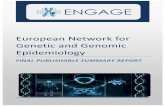 EuropeanNetwork)for) Genetic’andGenomic’ Epidemiology Summary - ENGAGE_Final... · 2013. 4. 10. · European Network for Genetic and Genomic Epidemiology 4 1.2 Summary Description