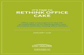 IT’S TIME TO RETHINK OFFICE CAKE - Lou Walker Health ... · RETHINK OFFICE CAKE Office cake consumption in the UK: ... almost 1000 UK office workers suggest that small changes could