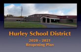 Hurley School District - Schoolwires€¦ · Plan Assumptions • The safety of students, staff and the community is the overall top priority. • The Hurley School District will