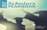 2017 Scholars YEARBOOK · Dear 2017 Scholars, Congratulations on being selected to receive a scholarship from the Oklahoma City Community Foundation! We have chosen you for this award