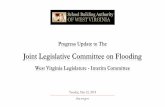 Progress Update to The - West Virginiasba.wv.gov/resources/Documents/2018LegisFloodCom.pdfThe Flood –June 23, 2016 SBA, WVDE, FEMA, WV Guard –Initial Damage Assessments School