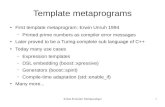 Template metaprograms - Eötvös Loránd Universitygsd.web.elte.hu/lectures/multi/slides/metaprogramming.pdf · Zoltán Porkoláb: Multiparadigm 3 Meta-control structures template
