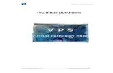 Technical Document - University of Toronto T-SpaceSdsds VPS - Virtual Pathology Slide e-mail: telepathology@dcu.ie 3 1. Introduction 1.1 Description of the VPS The Virtual Pathology