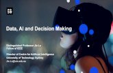 Data, AI and Decision-Making€¦ · Director of Centre for Artificial Intelligence University of Technology Sydney Jie.Lu@uts.edu.au Data, AI and Decision-Making Data, AI and Decision