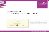 Statistical Process Control (SPC) - PIQC · Statistical Process Control PIQC INSTITUTE OF QUALITY Leading the Modern Quality Movement in Pakistan Introduction Duration 2 Days Valuable