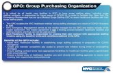 GPO: Group Purchasing Organization - New York · GPO: Group Purchasing Organization 1 It is critical for all health care facilities in NYC to have surge staffing plans, including