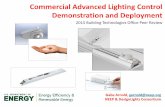 Commercial Advanced Lighting Control Demonstration and ... · Education, Healthcare, Hospitality, Institutional, and Warehouse. Lighting in the commercial sector is responsible for