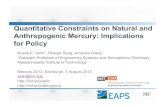 Quantitative Constraints on Natural and Anthropogenic ...web.mit.edu/selin/www/pubs/icgmp_2013_selin.pdfQuantitative Constraints on Natural and Anthropogenic Mercury: Implications