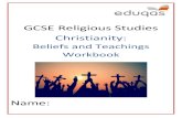 GCSE Religious Studies Christianity · 2019. 2. 25. · 1. Good can come out of suffering 2. Religious communities can help those who are suffering through charity work and prayer