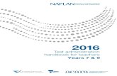 Test administration handbook for teachers · 2016 Years 7 and 9 - NAPLAN Test Administration Handbook for Teachers 3 PREPARING FOR THE TESTS In the weeks before the test, the school