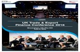UK Trade & Export Finance Conference 2015 · SPEAKERS INCLUDED O Anthony Hilton , Journalist & Broadcaster O Professor George Feiger , Executive Dean, Aston Business School O Lesley