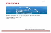Integrated Cloud Environment Google Drive · This section contains step-by-step instructions on how to scan documents using the Integrated Cloud Environment Google Drive application.