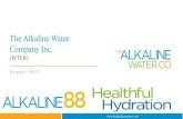 The Alkaline Water Company Inc. · • The Alkaline Water Company Inc.’s proprietary technology produces alkaline water at 8.8+ pH. • This state-of-the-art Electrochemically Activated