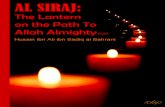 Al Siraj: The Lantern on the Path To Allah Almightyislamicmobility.com/pdf/Al Siraj.pdf · among those whom He favors, the manifestation of His kindness to the world, namely Muhammad