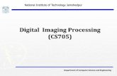Digital Imaging Processing (CS705) · Department of Computer Science and Engineering. National Institute of Technology Jamshedpur Instructor Dr. Koushlendra Kumar Singh ... Unit Project
