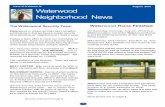 Issue VI II Volume IV August 2010 Waterwood Neighborhood News · soon resume its meetings for the 2010-2011 year. This year’s selection of venues is out standing: Messina Hoff,