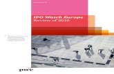 IPO Watch Europe - PwC€¦ · a comparison with the world’s major markets IPO Watch Europe Review of 2010 . IPO Watch Europe 3 Contents Foreword 4 European IPOs by quarter 8 IPOs
