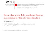New Restarting growth in southern Europe in a period of fiscal … · 2019. 10. 28. · 20 19.06.2013 . Blind spots in reform strategies Industrial policy, investment incentives (FDI),