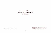 Life Insurance Plan - WTAMU · 2020. 10. 1. · Term insurance doesn’t build up a value as does whole life insurance. Term insurance covers you for a specific term – in this case,