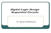 Digital Logic Design Sequential Circuits Shoubra... · 2015. 5. 11. · Sequential Circuits • The design of a clocked sequential circuit starts from a set of specifications and