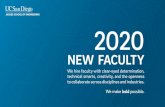 2020 · 2020. 10. 6. · 2020 NEW FACULTY We hire faculty with clear-eyed determination, technical smarts, creativity, and the openness to collaborate across disciplines and industries.