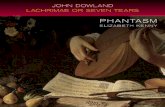 JOHN DOWLAND LACHRIMAE OR SEVEN TEARSJohn Dowland, Lachrimae, ed. Lynda Sayce with David Pinto (Fretwork Editions, 2004) Recorded at the Magdalen College, Oxford, UK 5–7 July 2015