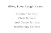 #Live, Love, Laugh, Learn. - Dying Matters · #Live, Love, Laugh, Learn. Stephen Sutton, Chris Bullock . and Chase Terrace . technology College . Brave Stephen's Alaul of A grades