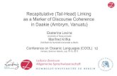 Recapitulative (Tail-Head) Linking as a Marker of ...amor.cms.hu-berlin.de/~h2816i3x/Talks/KrifkaLevinaRecapitulativeLinking.pdf2 Recapitulative Linking – RCL What is it? Originally