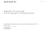Multi Format Compact Switcher - pro.sony · Multi Format Compact Switcher 4-296-436-12 (1)© 2011 Sony Corporation Operating Instructions (Volume II Advanced Settings) Before operating