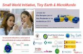 Small World Initiative, Tiny Earth & MicroMundo€¦ · Aitana Sánchez y Nayla Alonso IES Renacimiento Nuestra sociedad NECESITA mejorar su cultura científica sobre antibióticos