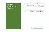 Good Environment & Social Framework for IPF Practice ......Good Practice Guide – Non-discrimination and Disability ... and workers, and to enhancing development opportunities, specifically