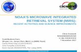 NOAA’S MICROWAVE INTEGRATED RETRIEVAL SYSTEM (MIRS)• Delivery of J1/ATMS (v11.3) capability in Spring 2018, assuming 10 Nov launch. • External Users/Applications: TC Analysis/Forecasting