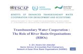 Transboundary Water Cooperation : The Role of River Basin .... (Dr...July 2008 Transboundary Water Cooperation : The Role of River Basin Organisations (RBOs) Ir. (Dr.) Keizrul bin
