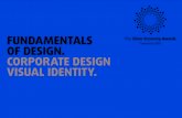 FUNDAMENTALS OF DESIGN. CORPORATE DESIGN VISUAL … · 2017. 10. 19. · FUNDAMENTALS OF DESIGN. CORPORATE DESIGN VISUAL IDENTITY. The Silver Economy Awards visual identity, November