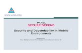 PANEL SECURE/DEPEND Security and Dependability in Mobile ...€¦ · • Rolf Johansson, SP, Sweden [Security risks will be less Safety critical for road vehicles when they become