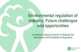 Environmental regulation of industry: Future challenges ... · Process Industries will be thriving, benefiting from good regulation and increased resilience to climate change We will