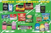 SUPER SNAK BOWL 2018 - Timelylive-timely-r1q1dyvun7.time.ly/wp-content/uploads/2018/01/J09991-SUP… · 2 for 350 16 oz NOS OR FULL THROTTLE 498 2.85 – 3.25 oz BAGGED JERKY 2 for