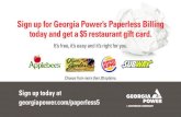 Customer Motivators - Home - Sign up for Georgia Power’s ...Paperless Billing beneﬁts • Monthly e mail notices when your bill is ready • View exact copies of current and previous
