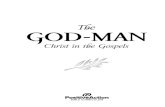 The God-Man: Christ in the Gospels...of the life of Christ as presented by the Gospels, with particular emphasis on the major events recorded in the Gospel of John. Most lessons will