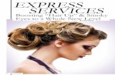 EXPRESS SERVICES - The ZING Project | Business Coaching for Hair … · 2018. 11. 12. · Hair Biz Year 9 Issue 5 101 I can’t imagine how a hairdresser choosing not to master the