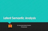 Latent Semantic Analysis - IIT Hyderabad srijith/sina/GIAN-SINA-LSA- Latent Semantic Indexing (LSI)!