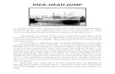PIER-HEAD JUMPlittleships.org/wp-content/uploads/2015/11/PIERHEAD-JU…  · Web viewPIER-HEAD JUMP. A 250 foot “Laker” Class cargo ship built on the Great Lakes towards the end