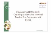 Regulating Botanicals: Creating a Genuine Internal Market ...€¦ · Presentation Overview 1. Introduction to EHPM 2. Key Pieces of EU Legislation 3. Botanicals Status Quo Different