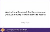 Agricultural Research for Development (AR4D): moving from …ksiconnect.icrisat.org/wp-content/uploads/2013/01/AndyHall-ICRISAT.pdf · capacity building process. Others opposed it