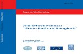 Aid Effectiveness: “From Paris to Bangkok”...Aid Effectiveness: “From Paris to Bangkok” 5 October 2006 SUMMARY 1 I. Objectives of the Workshop 3 II. Organizing partners and